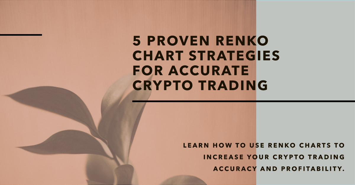 5 Proven Renko Chart Strategies for Accurate Crypto Trading. Learn how to use Renko charts to increase your crypto trading accuracy and profitability.