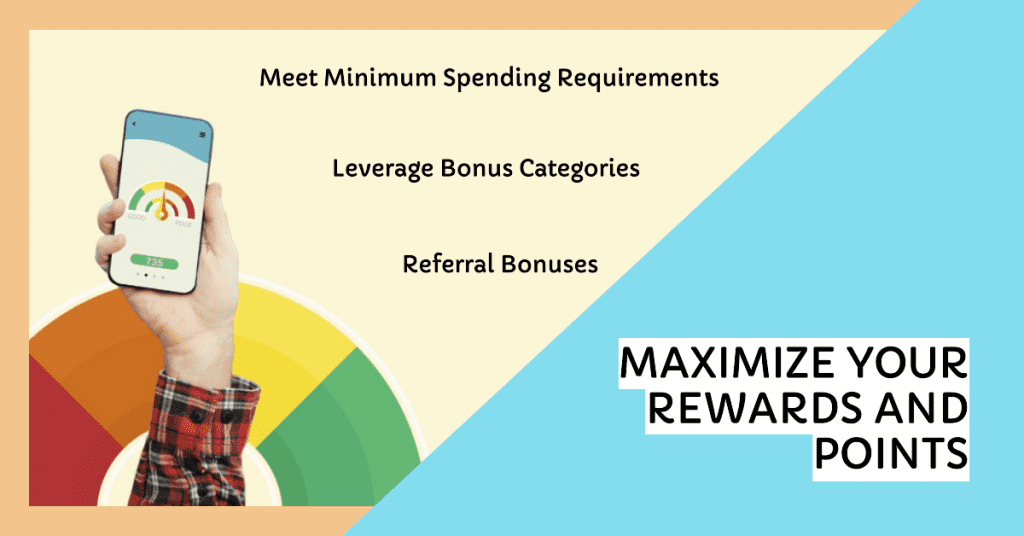 To maximize rewards and points, meet minimum spending requirements, leverage bonus categories, and utilize referral bonuses. Start by incorporating your new card into your daily routine, such as daily expenses, subscriptions, or holiday shopping. Use your card for dining, travel, or retail therapy to maximize bonus points. Utilize referral bonuses by sharing your referral link with friends and family.