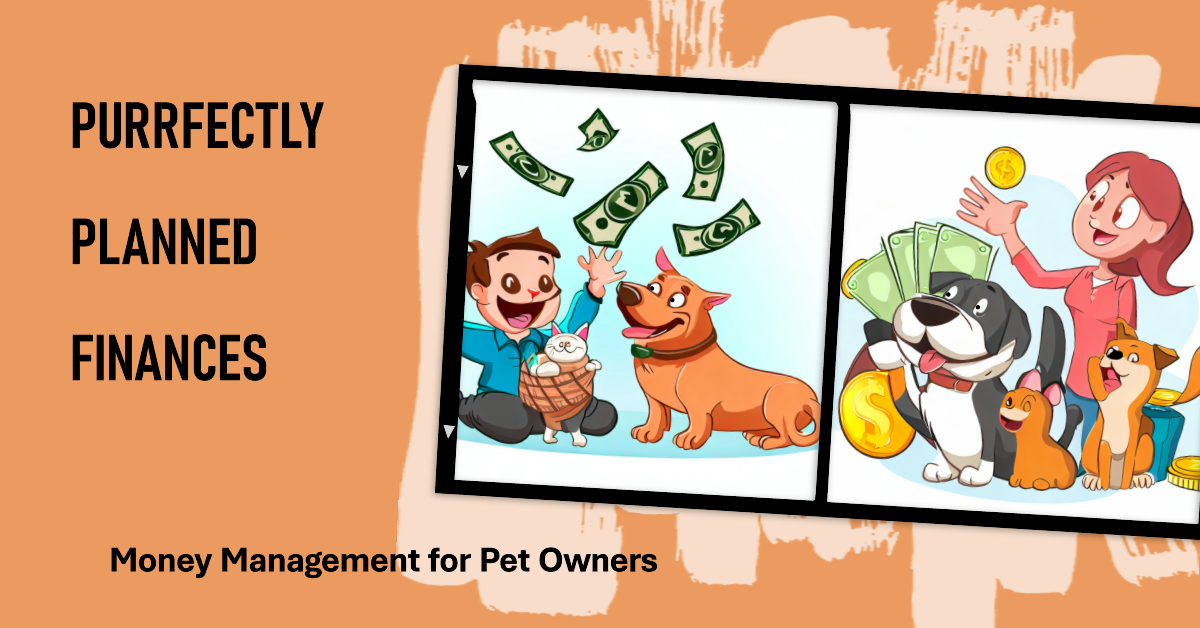 Money Management for Pet Owners: Budgeting for Furry Friends
