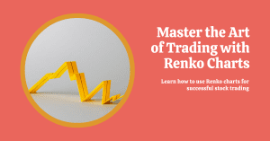 How To Use Renko Charts for Stock Trading
