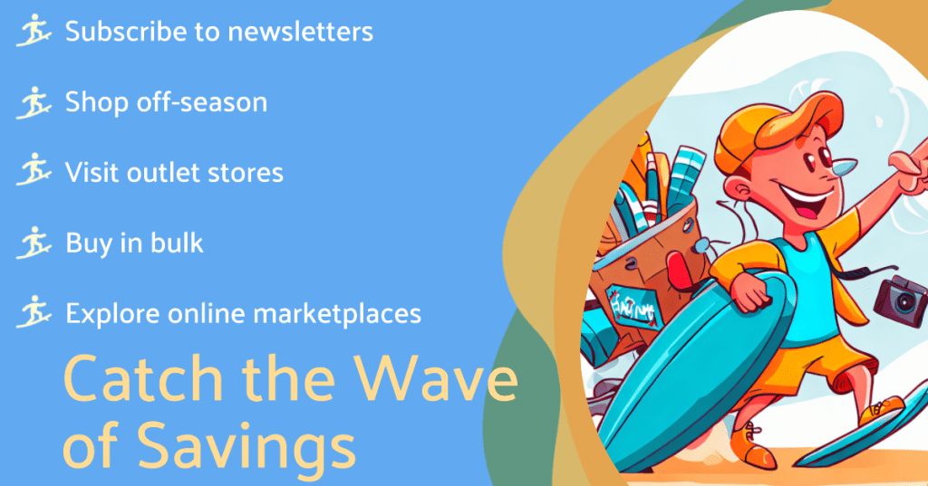 To save on surf gear, subscribe to newsletters, shop off-season, visit outlet stores, buy in bulk, explore online marketplaces like eBay or Amazon, and follow brands on social media for exclusive discounts and promotions.