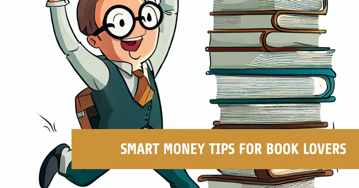 Achieving Financial Independence for Bookworms: Smart Money in Literature
