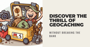 Frugal Living for Geocachers: High Adventures on a Low Budget 1 Frugal Living for Geocachers: High Adventures on a Low Budget