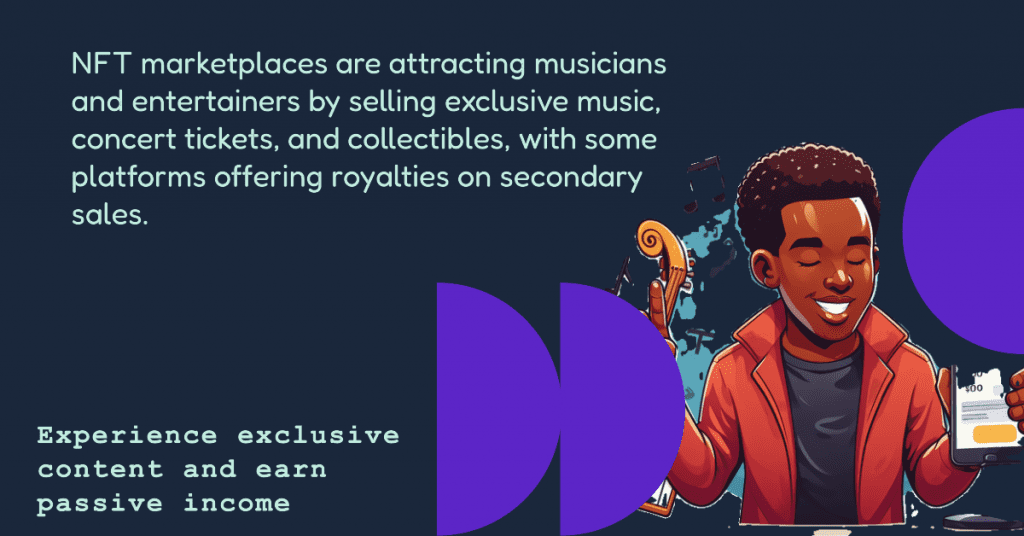 NFT marketplaces are attracting musicians and entertainers by selling exclusive music, concert tickets, and collectibles, with some platforms offering royalties on secondary sales.