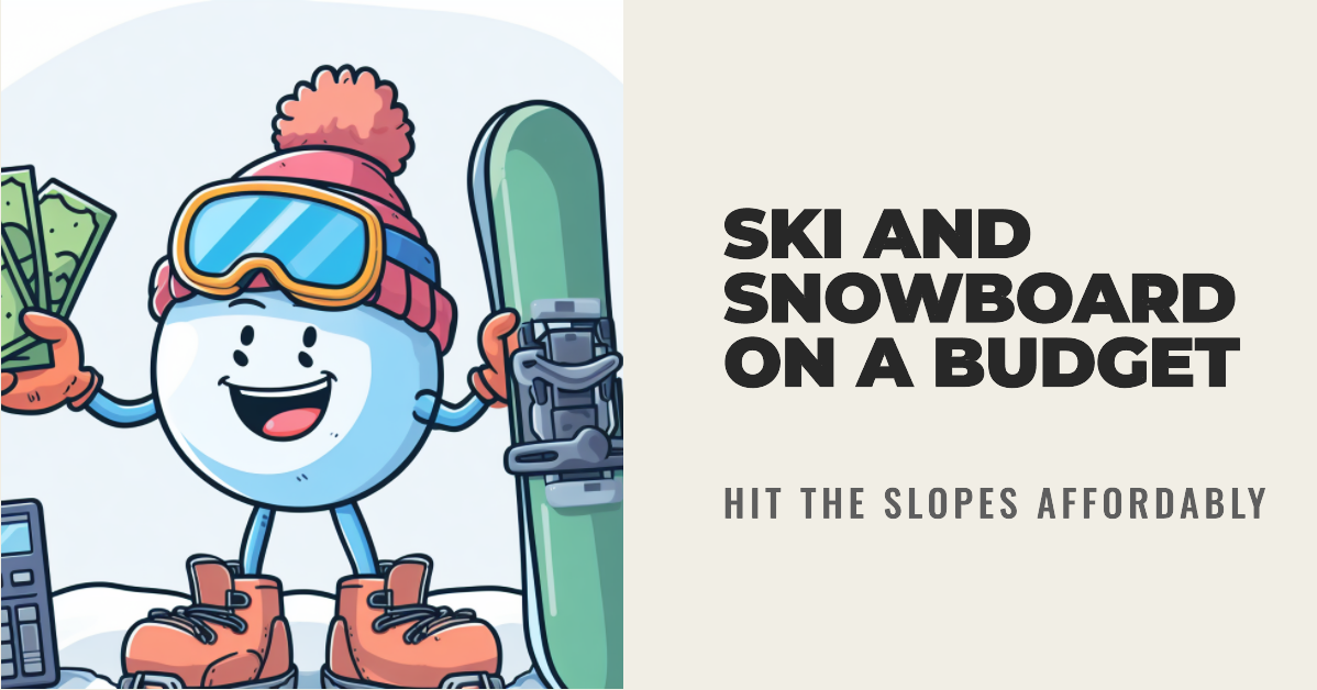 Budgeting for Ski and Snowboard Enthusiasts: Hitting the Slopes Affordably