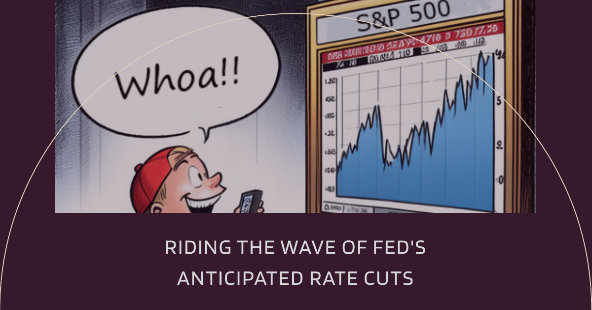 Riding the Wave: Fed's Anticipated Rate Cuts Propel My Portfolio to New Highs